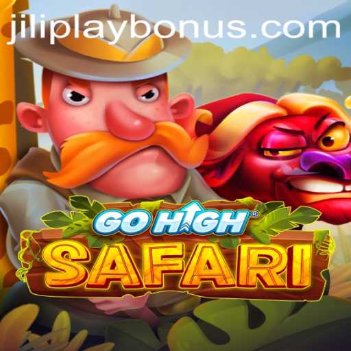 Discover the Adventure of GoHighSafari with JILIPLAY