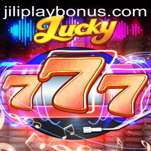 Experience the Thrill of Lucky777 on JILIPLAY