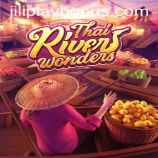 Exploring the Vibrant World of ThaiRiverWonders on JILIPLAY